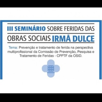 Inscrições abertas para o seminário sobre prevenção e tratamento de feridas das Obras Irmã Dulce